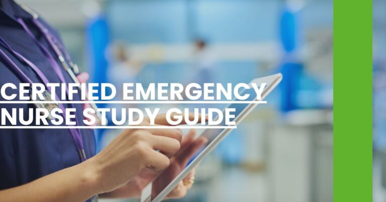 Certified Emergency Nurse Study Guide Feature Image