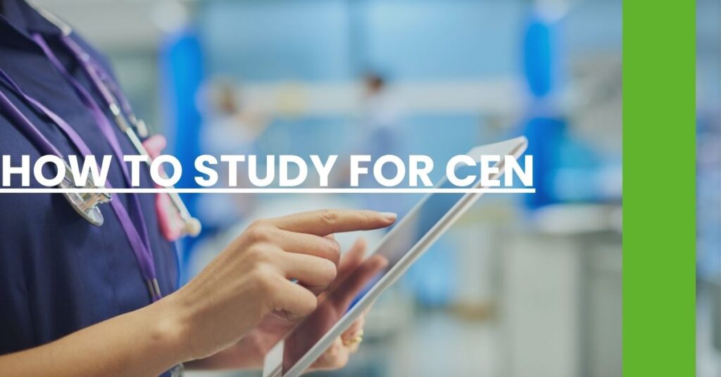 How To Study For CEN Feature Image