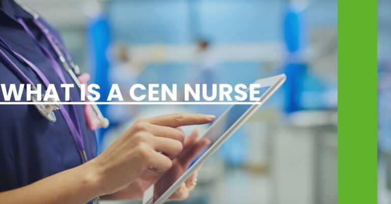 What Is A CEN Nurse Feature Image